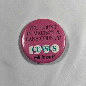 Vintage 1990 US Census Madison Dane County Wisconsin Pinback Button 1.75 Inch
